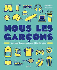 Telechargement Gratuit De Livres Audio Nous Les Garcons Le Guide De Ceux Qui Seront Bientot Ados By Author E Book Mobi 2 En 2020 Telechargement Livres En Ligne Livre