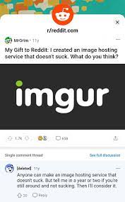 Imgur launched 11 years ago on Reddit. What a legend! The comment on the  other hand has not aged well.. : r/agedlikemilk