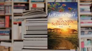 It is a trait born in ireland but whisked away to england by her family at the age of six, lucinda riley would. Die Sonnenschwester Von Lucinda Riley Radio Dresden