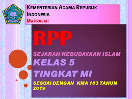 Silabus qurdis kls 9 kma 183. Download Rpp Sejarah Kebudayaan Islam Kelas 5 Sesuai Kma 183 Tahun 2019 Safrizal July