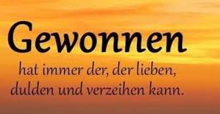 Gewonnen Hat Immer Der Der Lieben Dulden Und Verzeihen Lustige