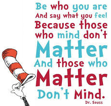 Dr Seuss Quote Be Who You Are Dr Seuss Quotes Seuss Quotes Senior Quotes