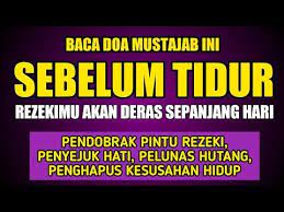 Baca 1x Sebelum Tidur Rasakan Setelah Terbangun Amalan Pembuka Pintu Rezeki Agar Cepat Kaya Youtube Kekuatan Doa Kutipan Agama Kata Kata