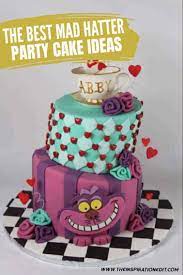 Assemble the cake and cookies process. 10 Mad Hatter Cake Ideas From Alice In Wonderland The Inspiration Edit