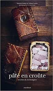Lard Du Pate En Croute Amazon Ca Y Lastre M Sonier Books Food Plating Charcuterie Culinary
