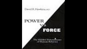 Hawkins to enable the listener to receive the full impact of this monumental work. Power Vs Force Audio Book David R Hawkins