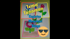 Semangat untuk hidup hidup untuk semangat. Tema Tanaman Kegiatan Menempel Bunga Kegiatan Tk Paud Ra Youtube