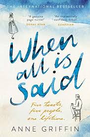 When All Is Said Waterstones Book Of The Month For July Https Www Amazon Com Dp B07c72ybsx Ref Cm Sw R Pi Dp U Books To Read Got Books Book Of The Month