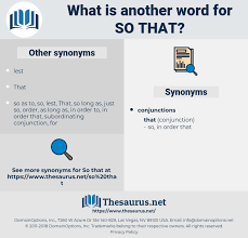 Synonyms For So That Thesaurus Net This oracle tutorial explains how to create and drop synonyms in oracle with syntax and examples. synonyms for so that thesaurus net