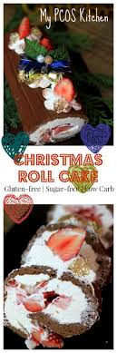 Sugar free dessert recipesworld shin. My Pcos Kitchen Christmas Roll Cake A Gluten Free And Sugar Free Roll Cake That The Whole Fam Low Carb Christmas Low Carb Holiday Recipes Gluten Free Cakes