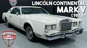 See what power, features, and amenities you'll get for the money. Lincoln Continental Mark V 1979 Classicos Premium Youtube