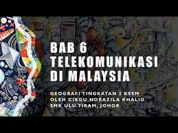 .di malaysia • bab 6: Nota Geografi Tingkatan 2 Kssm Bab 6 Telekomunikasi Di Malaysia Youtube
