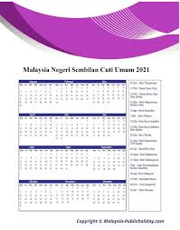 Semua negeri kecuali johor, kedah, kelantan, perlis & terengganu: Negeri Sembilan Cuti Umum Kalendar 2021