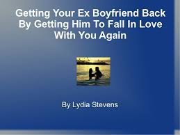 Discover and share falling in love again quotes. Getting Your Ex Boyfriend Back By Getting Him To Fall In Love With Yo