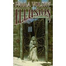 Illusion By Paula Volsky The French Revolution With A Steampunk Twist I Love This Book You Can Buy It Used At Amaz Illusions Book Club Books Favorite Books