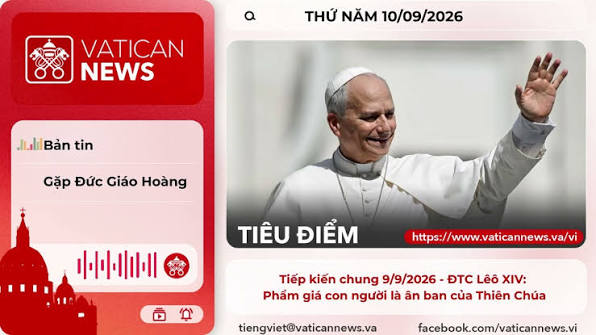 Radio thứ Năm 10/09/2026 - Vatican News Tiếng Việt