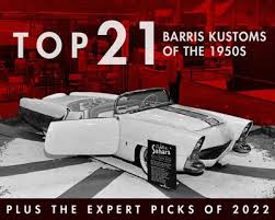 Top 21 Barris Kustoms of the 1950s