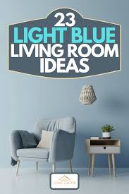 All the living room ideas you'll need from the expert ideal home editorial team. 23 Light Blue Living Room Ideas Home Decor Bliss