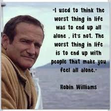 Pin By Stephanie Beckwith On Quotes Brilliant Quote Words Robin Williams Quotes