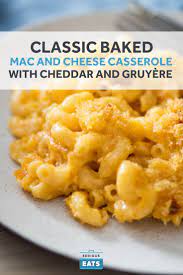 Classic Baked Macaroni And Cheese Casserole With Cheddar And Gruyere Recipe Recipe Macaroni And Cheese Casserole Mac And Cheese Cheesy Mac And Cheese