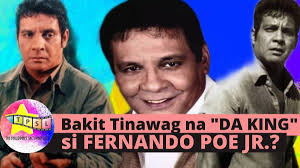 Bakit Tinawag na "Da King" si Fernando Poe Jr.?