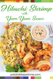 Hibachi Shrimp With Yum Yum Sauce Yum Yum Sauce Hibachi Shrimp Hibachi Recipes