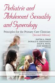 We take pride in serving chicago and are committed to keeping your family. Pediatric And Adolescent Sexuality And Gynecology Principles For The Primary Care Clinician Second Edition Nova Science Publishers