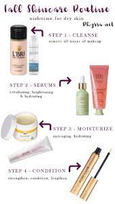 Fall Skincare Routine For Dry Skin Fall Skincare Routine Autumn Skincare Dry Skin Care