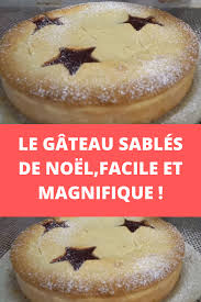 Le Gateau Sables De Noel Facile Et Magnifique Desserts Food Healthy Recipes Easy Snacks