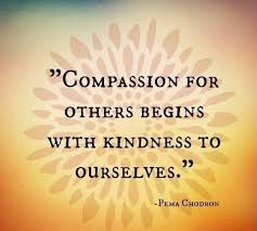 Fancyquotetees Compassion Kindness Self Compassion Self Love Pema Chodron Quotes Compassion Quotes Kindness Quotes