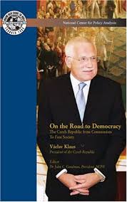 Václav klaus ukončil nařízenou karanténu. On The Road To Democracy The Czech Republic From Communism To Free Society Vaclav Klaus 9781568081434 Amazon Com Books