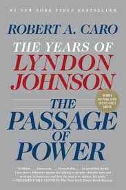Maybe you would like to learn more about one of these? The Passage Of Power The Years Of Lyndon Johnson Vol Iv Caro Robert A Amazon De Bucher