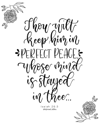 Isaiah 26 3 Kjv 3 Thou Wilt Keep Him In Perfect Peace Whose Mind Is Stayed On Thee Because He Trusteth In Thee Perfect Peace Lettering Practice Peace