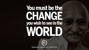 Gandhi did not say the famous quote be the change you wish to see in the world, but an unknown person paraphrased the quote out of a gandhi's text. Peace Day Quotes Gandhi Mahatma Gandhi The Missing Laureate Dogtrainingobedienceschool Com
