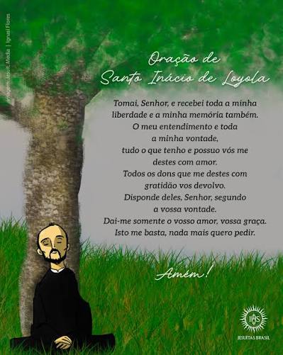 Iniciamos a semana com a oração de Santo Inácio de Loyola. Que suas  palavras nos ajudem a ordenar os afetos, discernir os caminhos e buscar, em  tudo, amar e servir. 🙏✨ Repost @