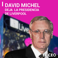 La cadena de tiendas departamentales Liverpool informó que Max David Michel  González se jubilará y dejará la presencia del Consejo de Administración de  la empresa; cargo que será ocupado por el actual