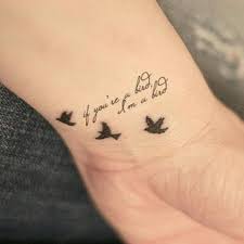 Birds In Flight Tattoo Meaning Flying Black Birds And If You Re A Bird I M A Bird Quote Tattoo On Wrist Tattoo Quotes Tattoos For Women Small Meaningful Meaningful Tattoo Quotes