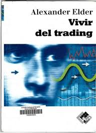 Vivir Del Trading Libro Ebook En Pdf Obtenelo Gratis Alexander Elder Trading Elderly