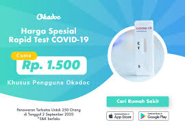 Rapid Test Spesial Seharga Rp1 500 Dari Okadoc Okadoc