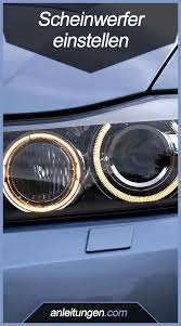 Scheinwerfer Einstellen Beachten Einiges Artikel Diesem Erklrt Mchte Wenn Muss Wird Man Was Inscheinwerfer Einstellen W Car Headlights Bmw Auto