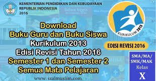 Buku Guru Dan Siswa Semua Mata Pelajaran Kelas X Sma Ma Smk Mak Kurikulum 2013 Revisi 2016 Dokumen Kurikulum 2013 Revisi Terbaru