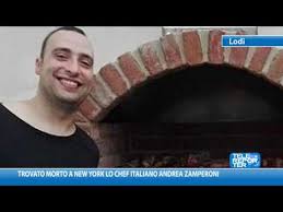 Maybe you would like to learn more about one of these? Trovato Morto A New York Lo Chef Italiano Andrea Zamperoni Youtube