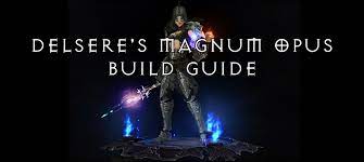 Submitted 5 years ago * by totem01. Season 12 2 6 1 Wizard Delsere S Magnum Opus Builds Guide Team Brg