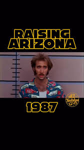 Raising Arizona (1987) 🎬, Written and directed by Joel & Ethan Coen, this  desert-baked crime comedy stars Nicolas Cage and Holly Hunter, with  standout chaos from John Goodman. Shot across Arizona, the ...