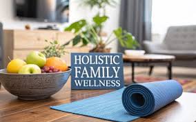 A Guide to Holistic Family Wellness - First Steps Chiropractic