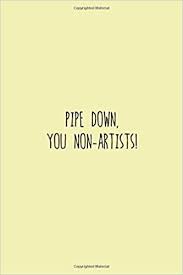 Amazon Com Pipe Down You Non Artists Funny Bts Jin Quote Blank Composition Notebook Pastel Aesthetic Kpop Bangtan Boys Translation Memes Journal Diary 6x9 In 100 Sheets 200 Pages 9798617706064 Designs Aras Books