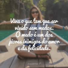 30 Frases De Viver A Vida Para Saber Aproveitar Bem A Sua