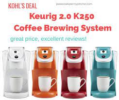 Kohl S Keurig 2 0 K250 Coffee Brewing System 59 99 Shipped Regularly 149 99 Coffee Brewing Keurig Brewing