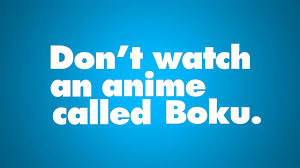 Don T Watch An Anime Called Boku Typography Boku No Pico Know Your Meme