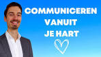 Communiceren Vanuit Je Hart - YouTube